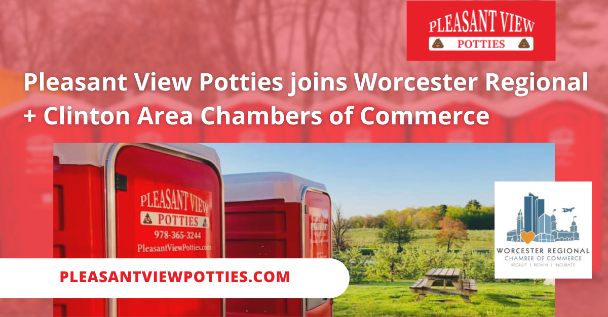 PleasantViewPotties_OG-Pleasant View joins Worcester Regional and Clinton Area Chambers of Commerce